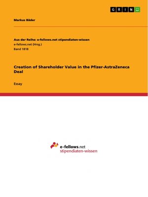 cover image of Creation of Shareholder Value in the Pfizer-AstraZeneca Deal